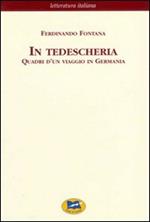 In tedescheria. Quadri d'un viaggio in Germania