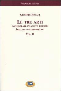 Le tre arti. Considerate in alcuni illustri italiani contemporanei [1874]. Vol. 2 - Giuseppe Rovani - copertina