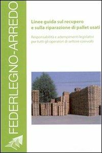 Linee guida sul recupero e sulla riparazione di pallet usati - copertina