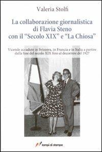 La collaborazione giornalistica di Flavia Steno con il «Secolo XIX» e «La Chiosa» - Valeria Stolfi - copertina