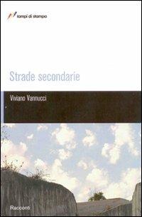 Strade secondarie - Viviano Vannucci - copertina