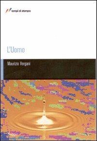 L'uomo - Maurizio Vergani - copertina
