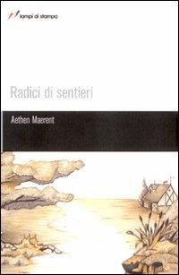 Radici di sentieri - Maerent Aethen - copertina