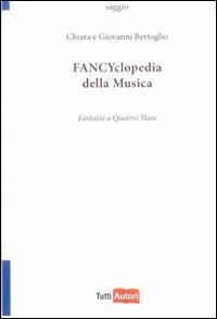 Fancyclopedia della musica - Chiara Bertoglio - copertina