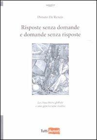 Risposte senza domande e domande senza risposte - Donato De Renzis - copertina