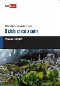 Il cielo sceso a corte - Francesco Giampietri - copertina