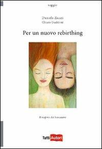 Per un nuovo rebirthing - Daniela Zicari - copertina