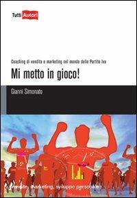 Mi metto in gioco! - Gianni Simonato - copertina