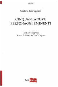 Cinquantanove personaggi eminenti - Gaetano Parmeggiani - copertina