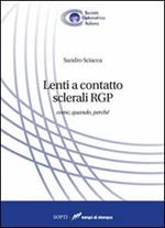 Lenti a contatto sclerali RGP. Come, quando, perché