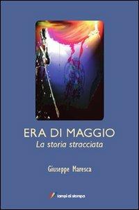 Era di maggio. La storia stracciata - Giuseppe Maresca - copertina