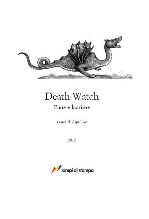 Death watch. Pane e lacrime - Aquilino - copertina