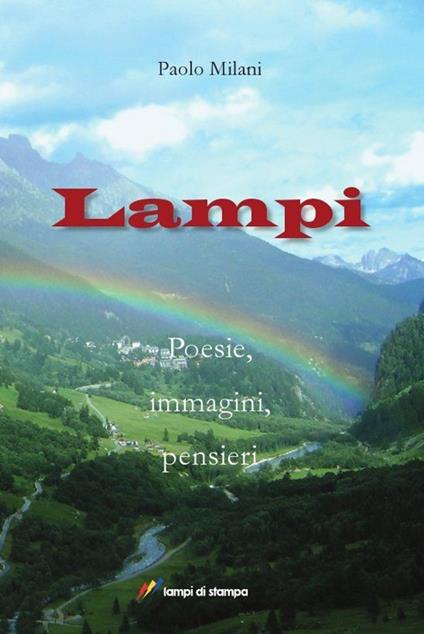 Lampi. Poesie, immagini, pensieri - Paolo Milani - copertina