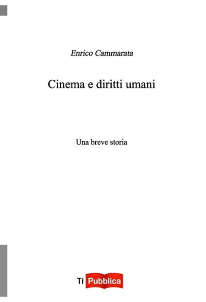 Cinema e diritti umani. Una breve storia - Enrico Cammarata - copertina