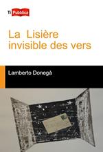 La lisiere invisible des vers