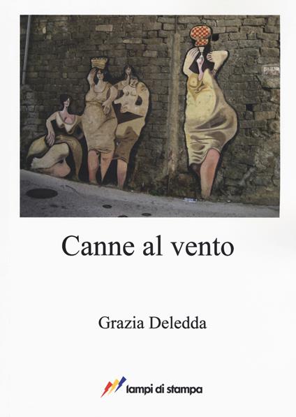 Canne al vento - Grazia Deledda - copertina
