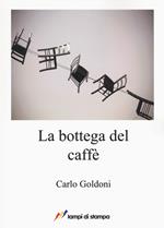 La bottega del caffè