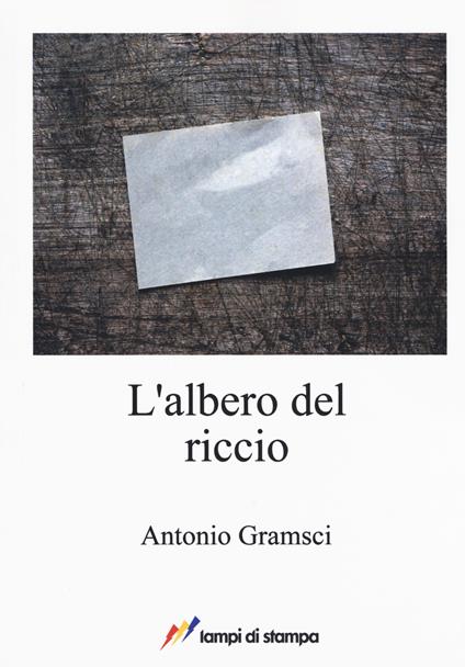 L'albero del riccio - Antonio Gramsci - copertina