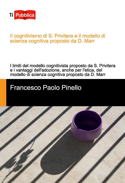 Il cognitivismo di S. Privitera e il modello di scienza - Francesco Paolo Pinello - copertina