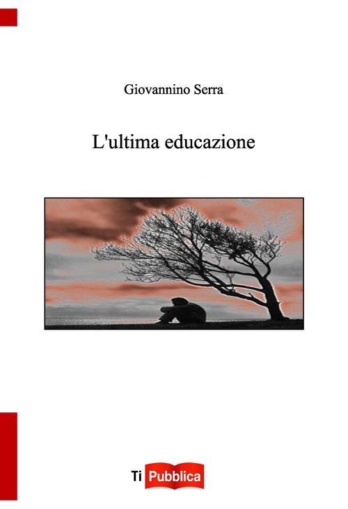 L' ultima educazione - Giovannino Serra - copertina