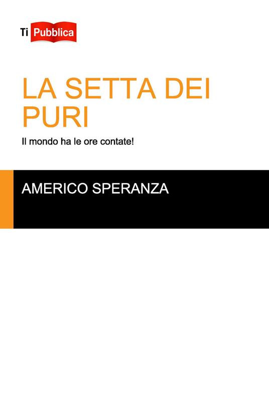 La setta dei puri - Americo Speranza - copertina