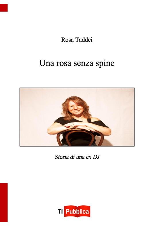 Una rosa senza spine - Rosa Taddei Lombardi - copertina