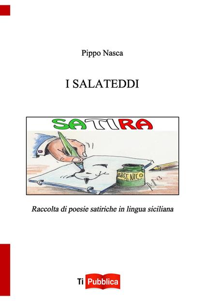 I salateddi. Raccolta di poesie satiriche in lingua siciliana - Pippo Nasca - copertina