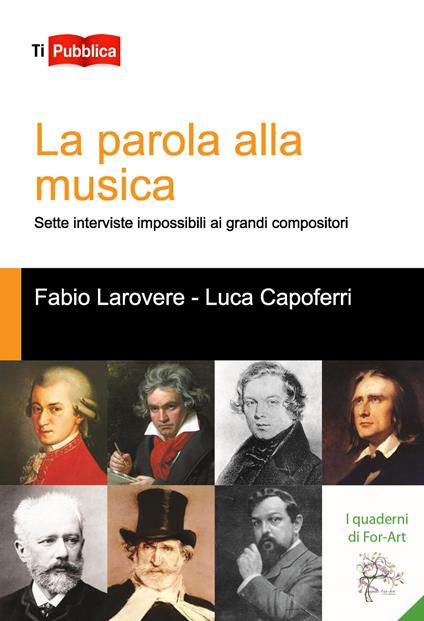 La parola alla musica - Fabio Larovere,Luca Capoferri - copertina