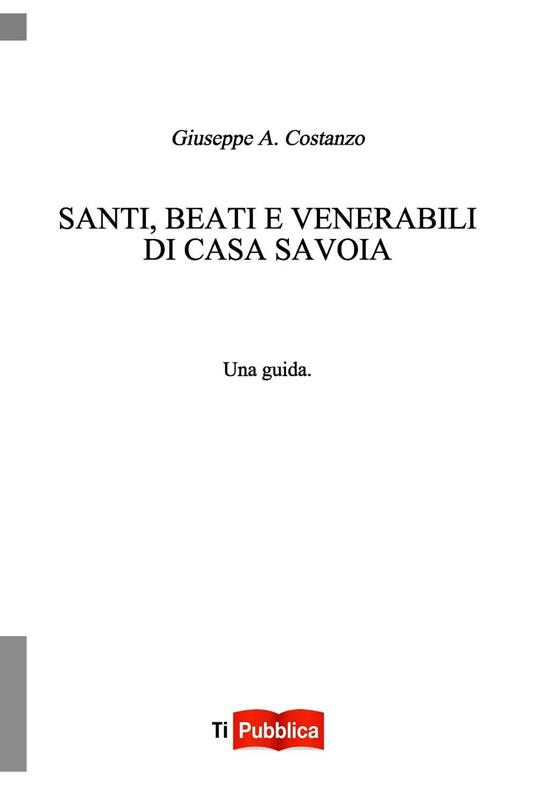 Santi, beati e venerabili di Casa Savoia - Giuseppe Costanzo - copertina