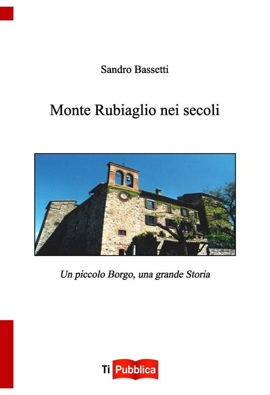 Monte Rubiaglio nei secoli - Sandro Bassetti - copertina
