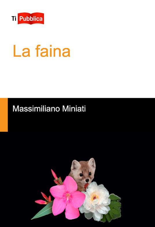 La faina - Massimiliano Miniati - copertina
