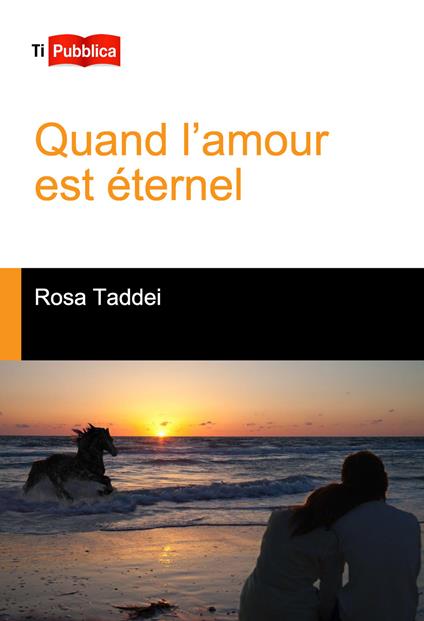 Quand l'amour est éternel - Rosa Taddei - copertina