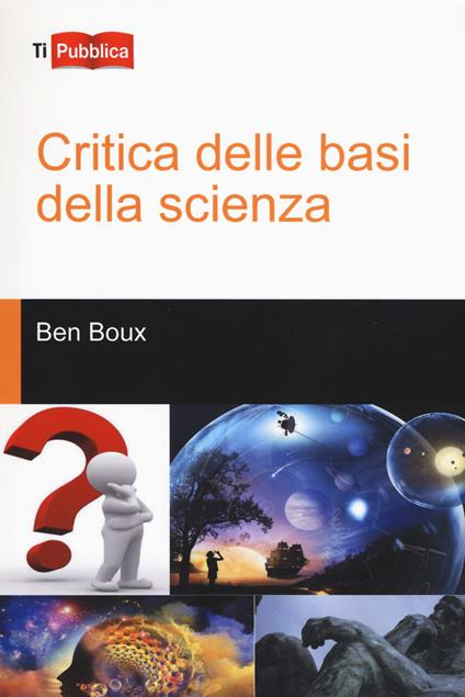 Critica delle basi della scienza - Ben Boux - copertina