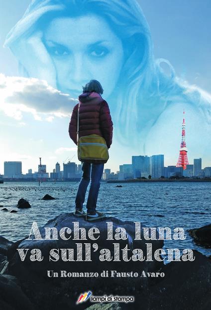 Anche la luna va sull'altalena - Fausto Avaro - copertina