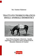 Trattato teorico pratico degli animali domestici. Vol. 1: Zoologia e pastorizia. Equidi