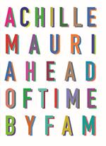 Achille Mauri. Ahead of time