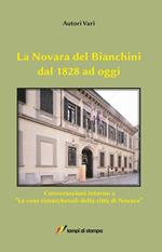 La Novara del Bianchini dal 1828 ad oggi. Conversazioni intorno a «Le cose rimarchevoli della città di Novara»