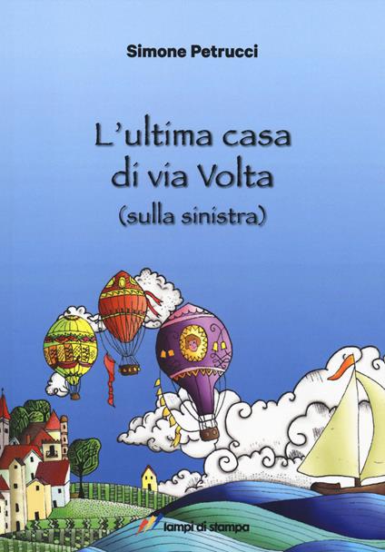 L' ultima casa di via Volta (sulla sinistra) - Simone Petrucci - copertina