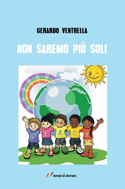 Non saremo mai più soli - Gerardo Ventrella - copertina