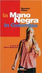 La mano Negra in Colombia