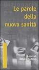 Libro Le parole della nuova sanità 