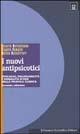Libro I nuovi antipsicotici. Efficacia, tollerabilità e modalità d'uso nella pratica clinica Cesario Bellantuono , Claudio Vampini