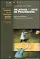 Libro Valutare i costi in psichiatria Francesco Amaddeo , Paola Bonizzato , Michele Tansella