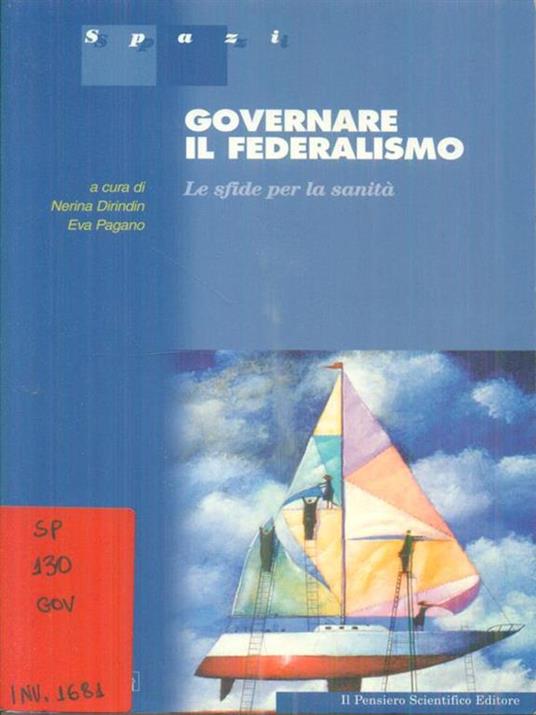 Governare il federalismo. Le sfide per la sanità - Nerina Dirindin,Eva Pagano - copertina