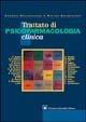 Libro Trattato di psicofarmacologia clinica Cesario Bellantuono , Matteo Balestrieri