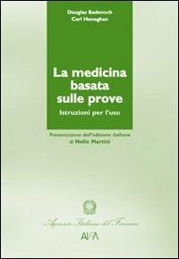 La medicina basata sulle prove. Dalle fonti di conoscenza alla realtà del singolo paziente - Carl Heneghan,Douglas Badenoch - copertina
