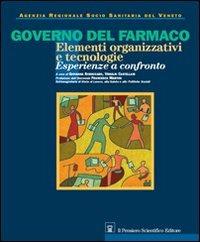 Governo del farmaco. ELementi organizzativi e tecnologie. Esperienze a confronto. Con CD-ROM - copertina