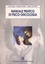 Manuale pratico di psico-oncologia. Sfide ed evoluzione delle cure