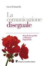 La comunicazione diseguale. Ricordi di ospedale e riflessioni linguistiche