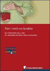 Fare i conti con la salute. Le conseguenze della crisi sul benessere psicofisico della popolazione - copertina